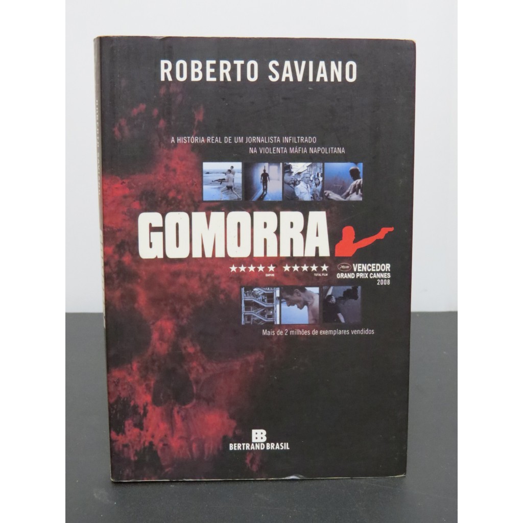 LIVRO GOMORRA - A HISTÓRIA REAL DE UM JORNALISTA INFILTRADO NA VIOLENTA MÁFIA NAPOLITANA - ROBERTO SAVIANO