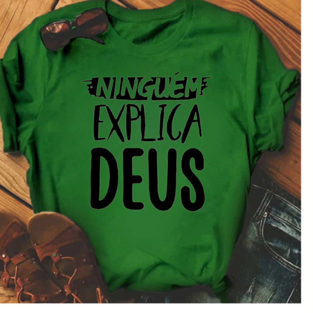 T-shirt Blusa Linda Coração Ninguem Explica Deus New Camiseta Feminina Camisa 100%Algodão