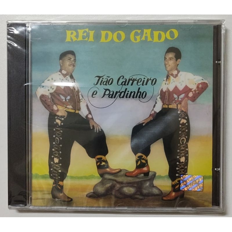 CD - TIÃO CARREIRO & PARDINHO - ( REI DO GADO )