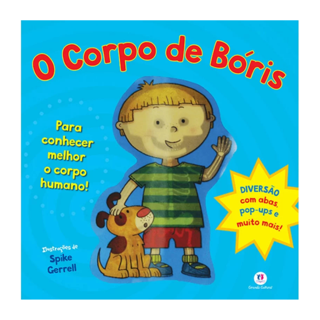 Livro Para conhecer melhor o corpo Humano - O corpo de Bóris