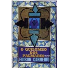 O Quilombo dos Palmares Edison Carneiro Civilização Brasileira Ano 1966 3ª edição