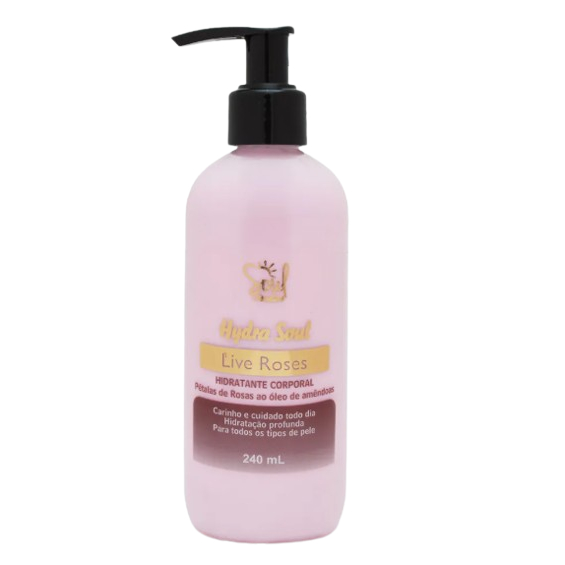 Hidratante Corporal Hidra Soul Live Roses Soul Cosméticos 240ml - Pétalas de Rosas