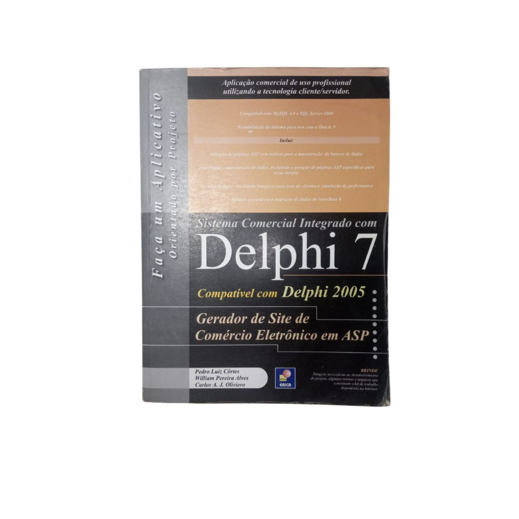Delphi 7: Gerador de site de comércio eletrônico em ASP - Pedro Luiz Côrtes, William P. Alves