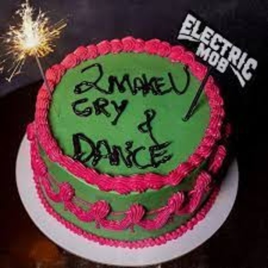 CD ELECTRIC MOB - 2 MAKE U CRY & DANCE (NOVO/LACRADO)
