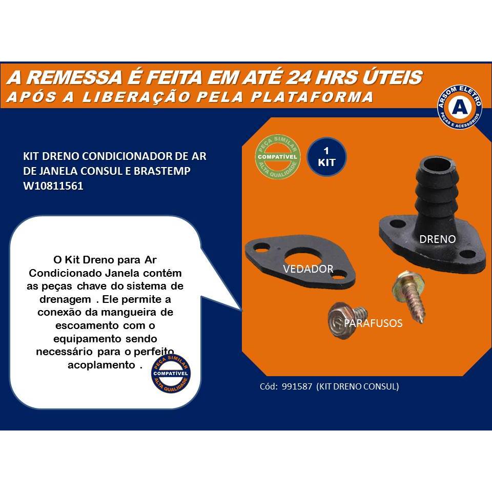 DRENO KIT CONDICIONADOR DE AR CONSUL E BRASTEMP – Compatível - 991587 ** NÃO SERVE NO GREE **