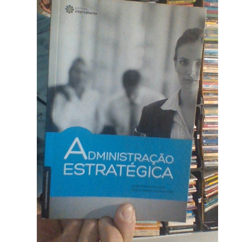 livro administração estratégica, Jorge Alexandre Vanin, ed intersaberes.