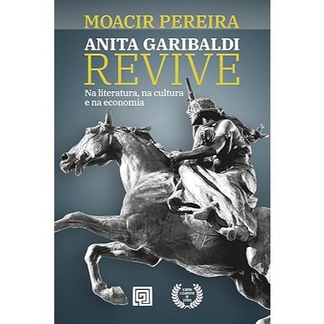 Livro Anita Garibaldi Revive: na Literatura, na Cultura e na Economia