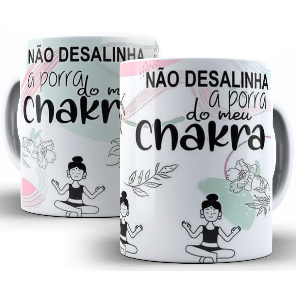 Caneca Divertida - Não Desalinha A Porra Do Meu Chakra 325ml Oferta em Oferta na Shopee