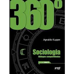 360° Sociologia - Vol. Único: Conjunto - Agnaldo Kupper