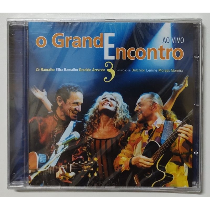 CD - O GRANDE ENCONTRO 3 - ( ZÉ RAMALHO, ELBA RAMALHO, GERALDO AZEVEDO ) - AO VIVO