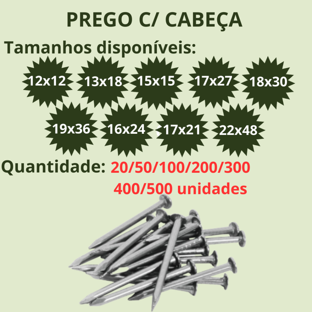 Kit Prego Com Cabeça Tamanhos 12x12 13x18 15x15 16x24 17x21 17x27 18x30 19x36 22x48 20 50 100 200 300 500 unidades