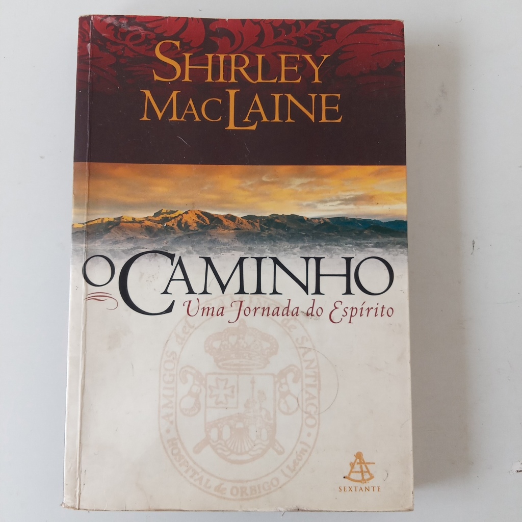 O Caminho Uma Jornada Do Espírito De Shirley Maclaine Pela S