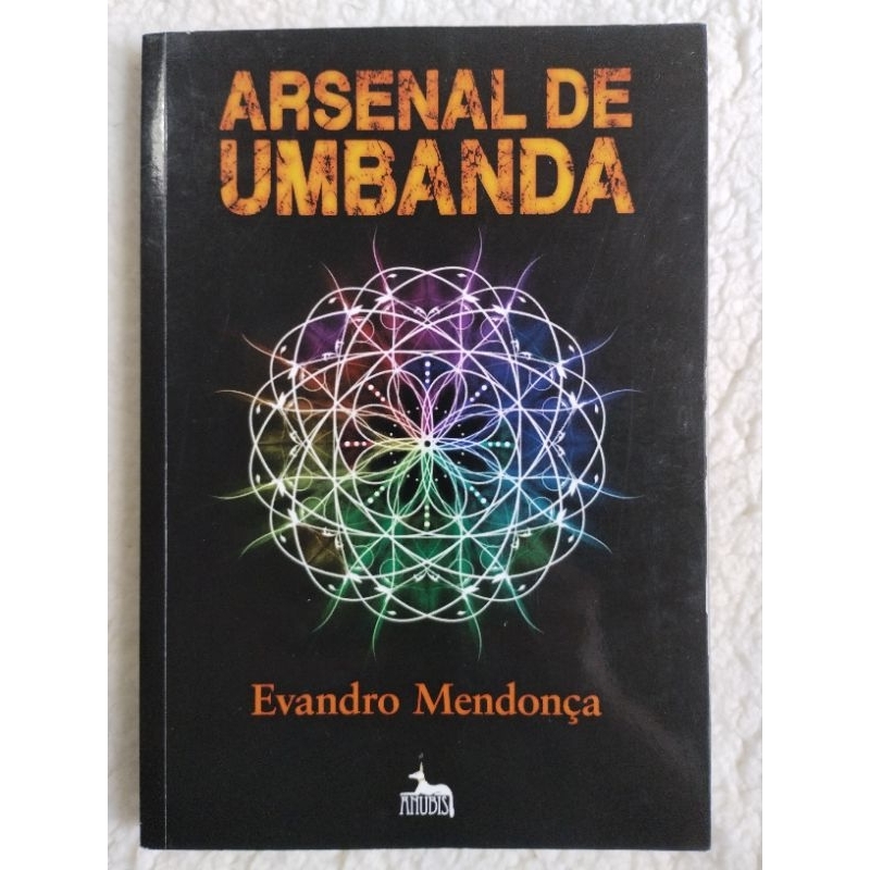 Livro Arsenal de Umbanda - De: Evandro Mendonça