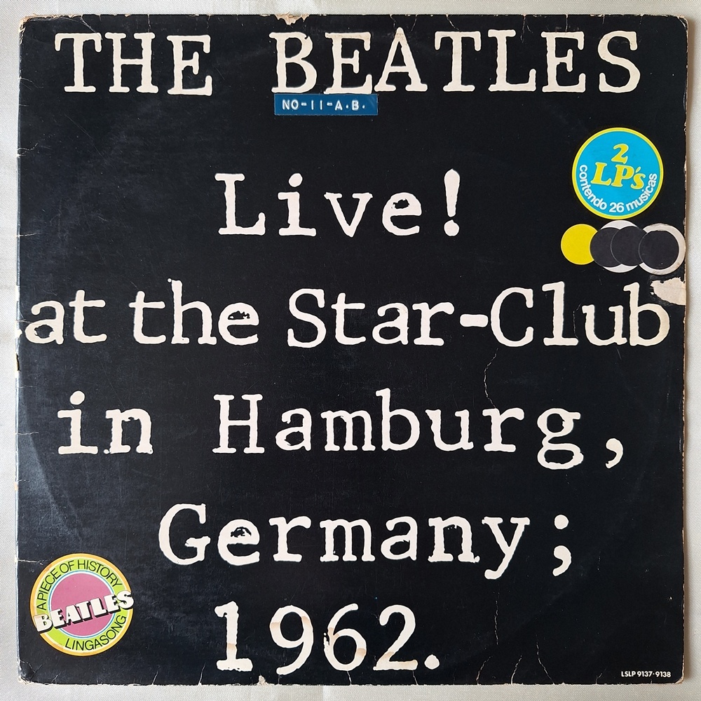 DISCO DE VINIL LP - THE BEATLES – LIVE! AT THE STAR-CLUB IN HAMBURG, GERMANY; 1962 (1977) (CAPA GATEFOLD/RARO)