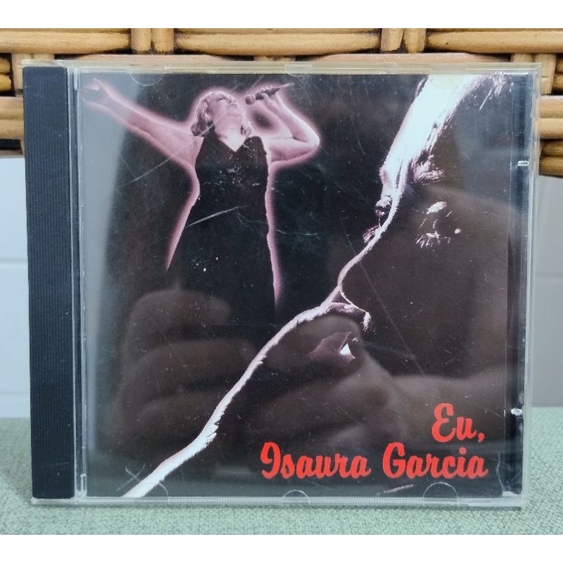 CD Isaura Garcia - Eu, Isaura Garcia - com canções de Johnny Alf Nelson Cavaquinho Zé Ket Paulo Vanzolini