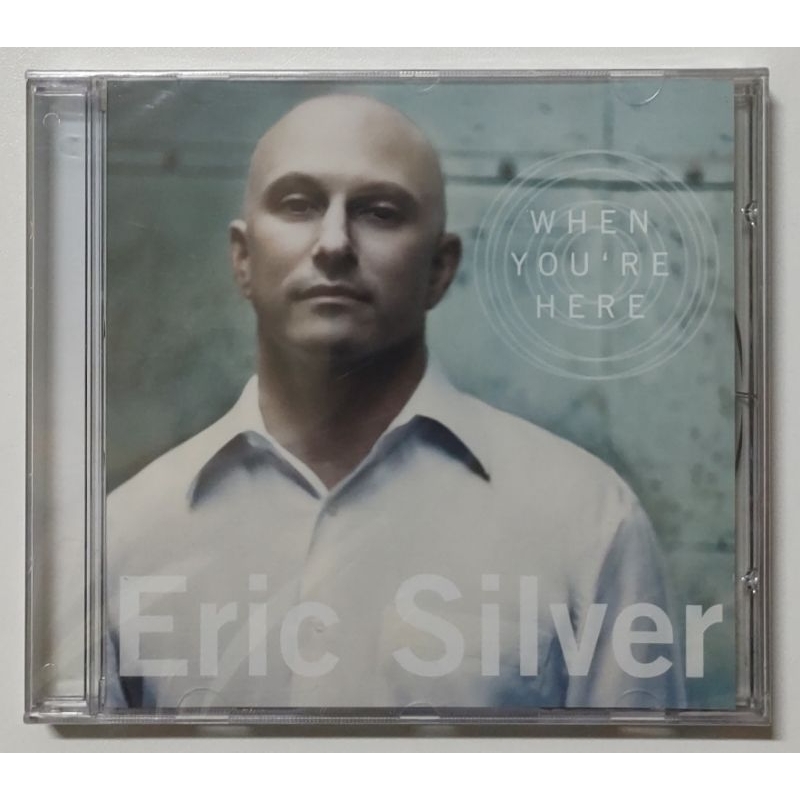 CD - ERIC SILVER - ( WHEN YOU' RE HERE )