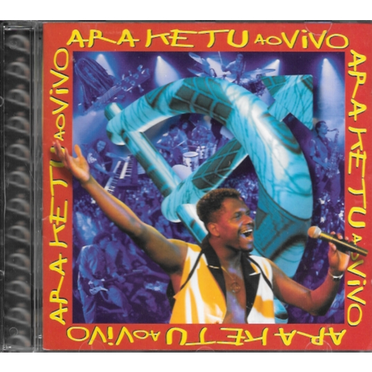 CD: Ara Ketu ao vivo (axé, samba, pagode, reggae, música popular brasileira & latina) 1998 (Araketu)