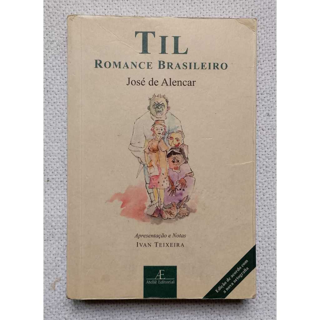 Livro Til Romance Brasileiro - José de Alencar 2014 Usado