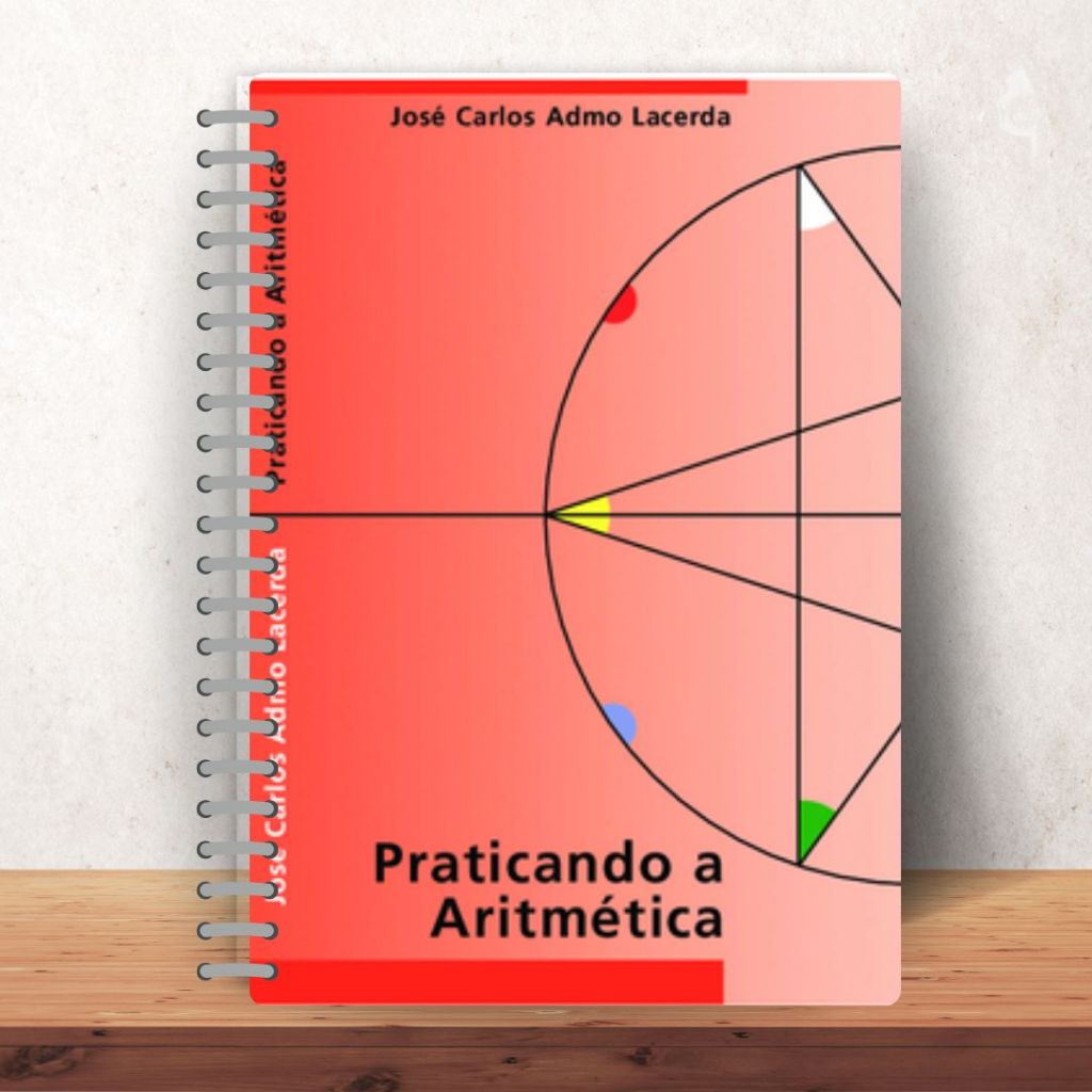 Praticando a Aritmética - Lacerda, apostila no formato A5, PRETO E BRANCO, ENCADERNADO COM ESPIRAL