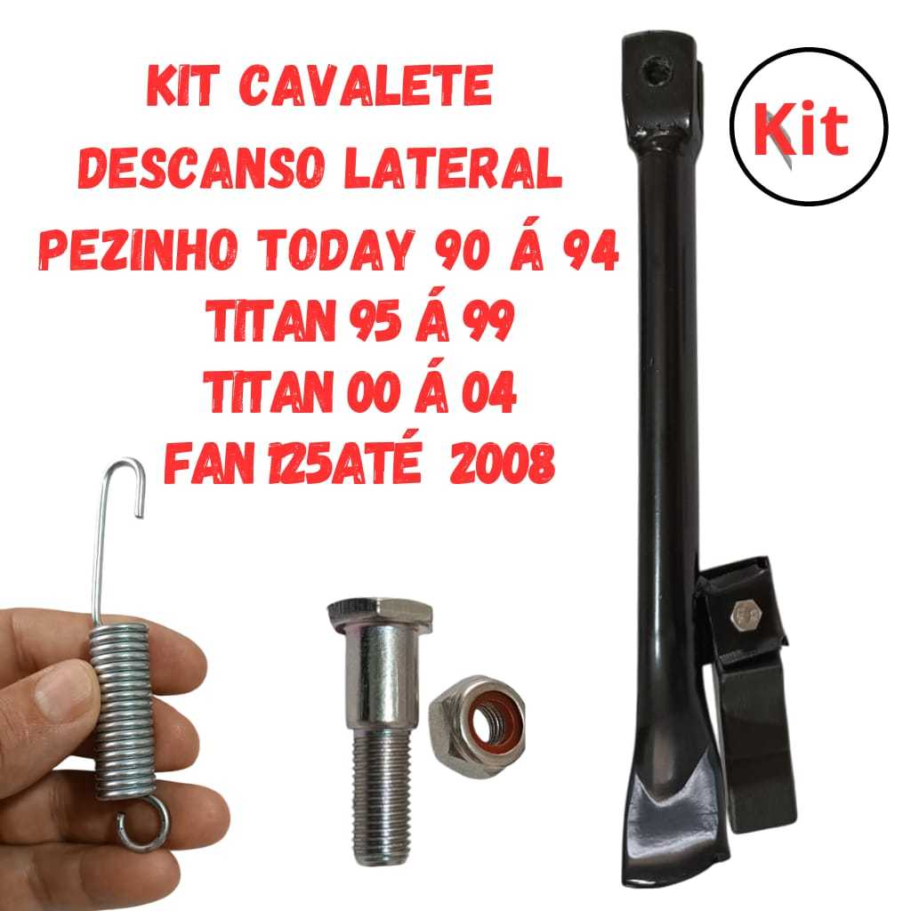 Cavalete Descanço Lateral Pezinho Motocicleta Today/Titan/Titan2000 Fan 125 até 2008 + Kit Instalação Mola e Parafuso