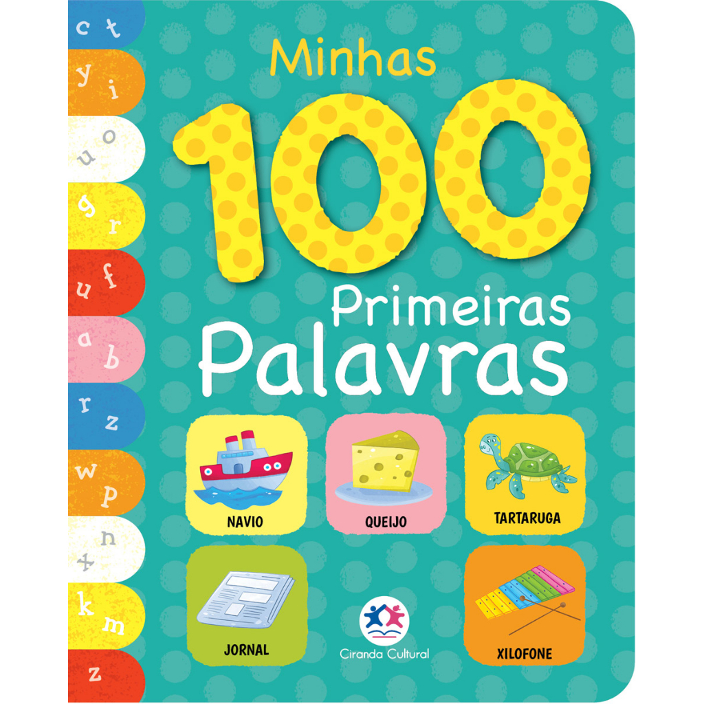 Livro infantil Bebê Minhas 100 Primeiras Palavras Capa dura- Aprendizado e diversão - Ciranda