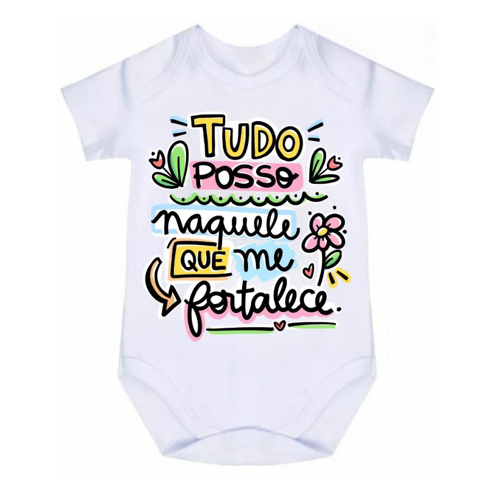 Body Bebê Evangélico Frase Tudo Posso Naquele que Me Fortalece B17