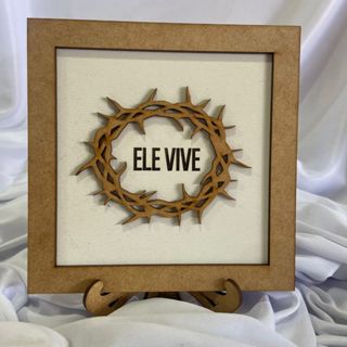 Placa Ele Vive Sobreposta MDF Com Pezinho para suporte em Oferta na Shopee
