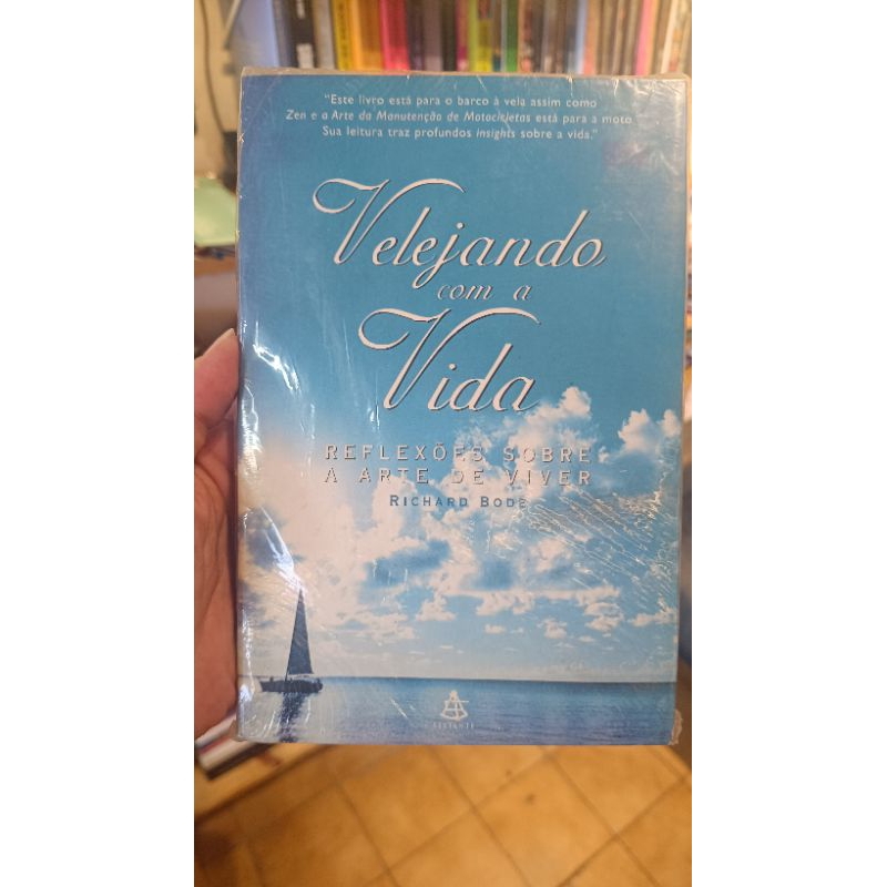 VELEJANDO COM A VIDA - RICHARD BODE