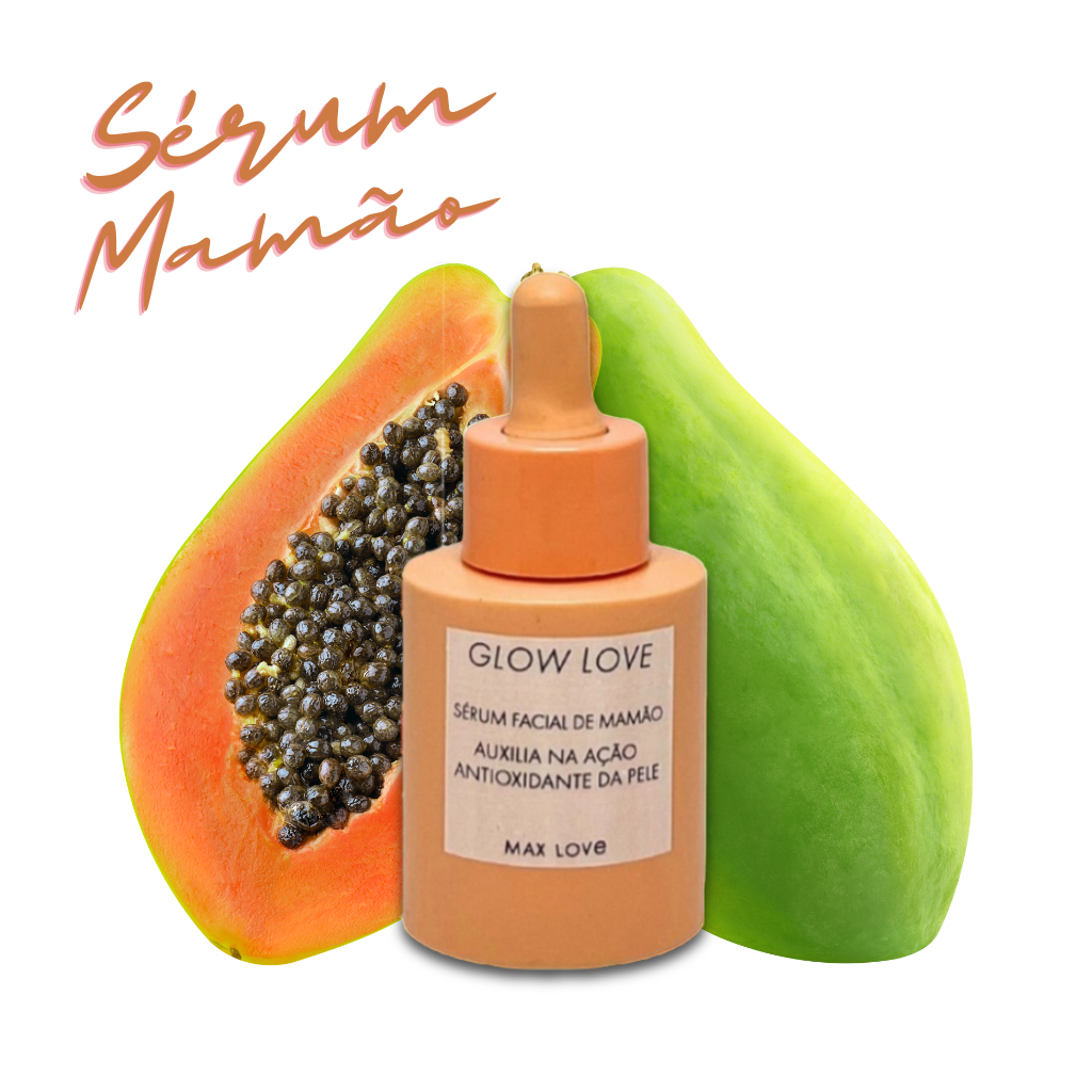 Sérum Facial Glow Love Mamão Max Love - Hidratação Profunda e Brilho Natural