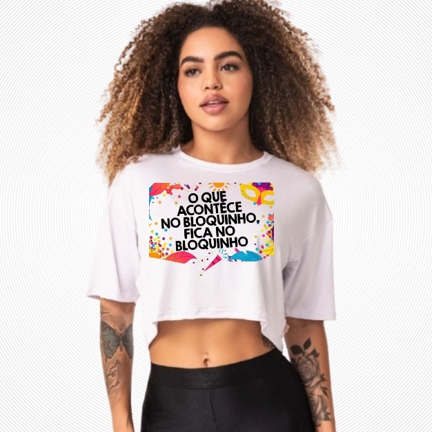 Camiseta Cropped Frases Diversas Carnaval Moda Verão