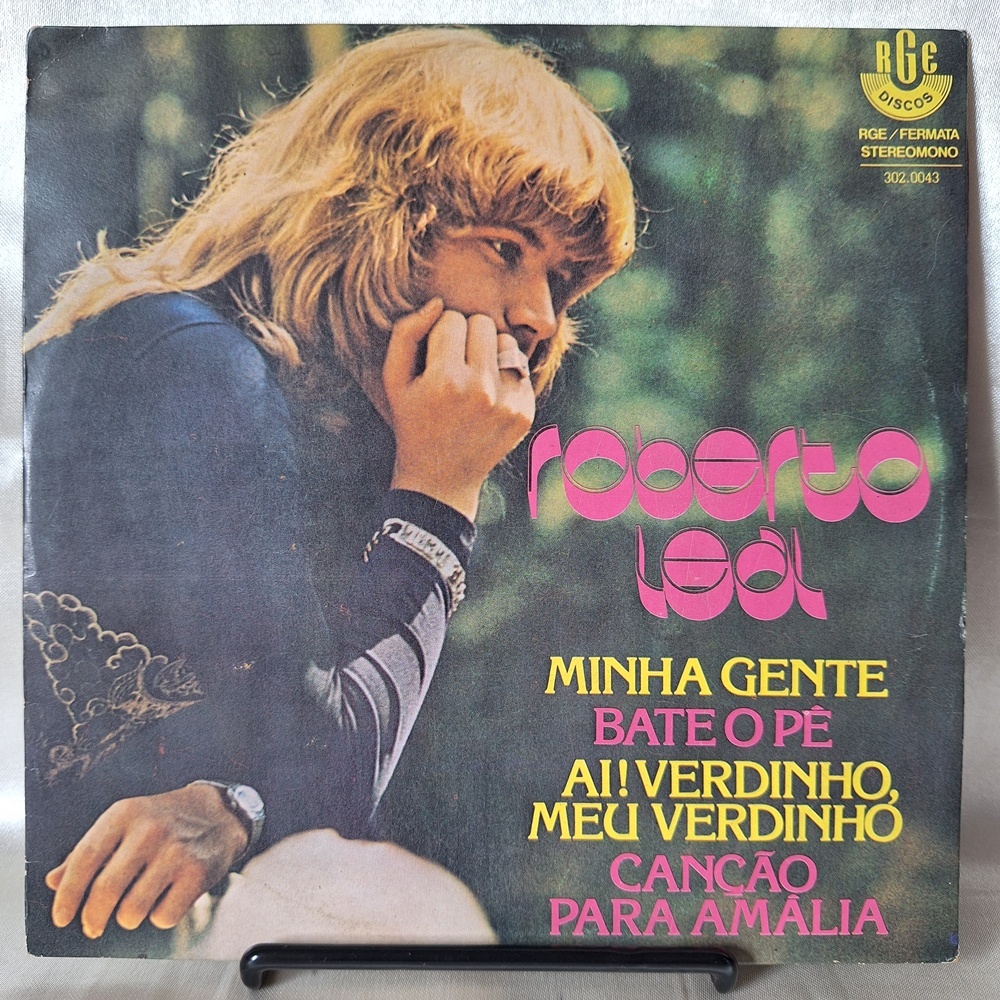 DISCO DE VINIL COMPACTO 7" - ROBERTO LEAL – MINHA GENTE / BATE O PÉ / AI! VERDINHO, MEU VERDINHO (1976)