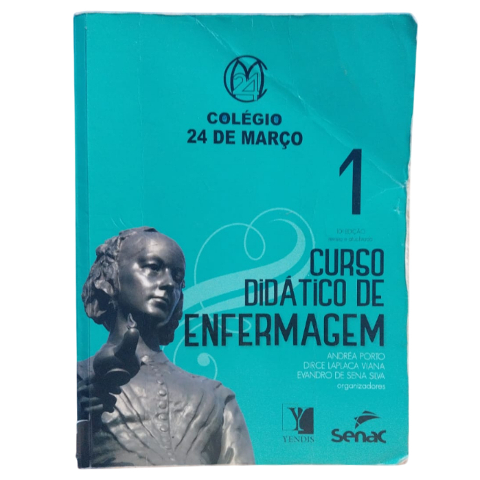 Curso Didático De Enfermagem 1 - Andrea Porto, Dirce Laplaca Viana, Evandro De Sena Silva