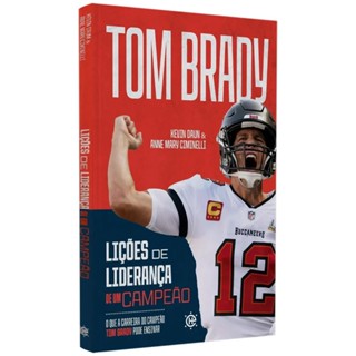 Tom Brady - Lições de Liderança de Um Campeão em Oferta na Shopee
