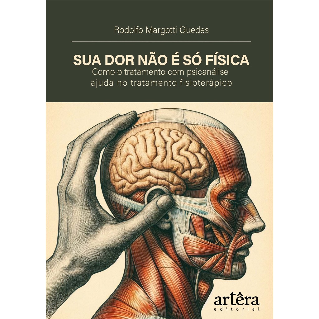 Sua Dor Não é só Física: Como o Tratamento com Psicanálise Ajuda no Tratamento Fisioterápico