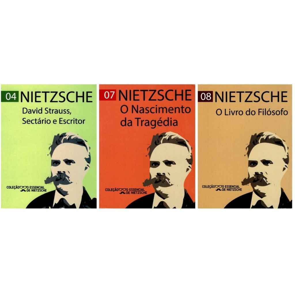 Kit 3 Livros Nietzsche / David Strauss, Sectário e Escritor/ O Nascimento da Tragédia / O Livro do Filósofo