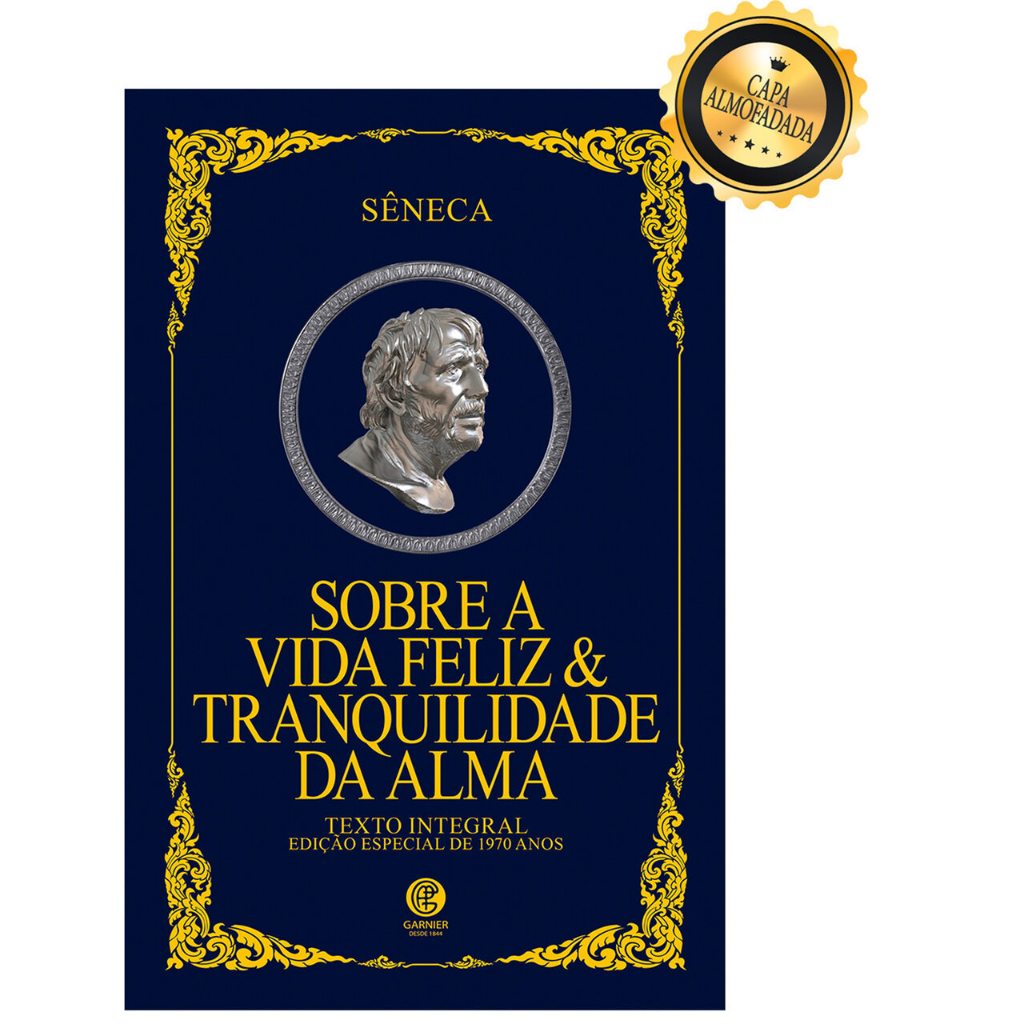 Sobre a Vida Feliz & Tranquilidade da Alma - Edição de Luxo - Books & Magazines