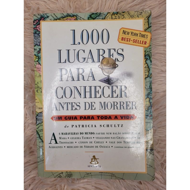 1.000 lugares para conhecer antes de morrer (Patrícia Schultz)
