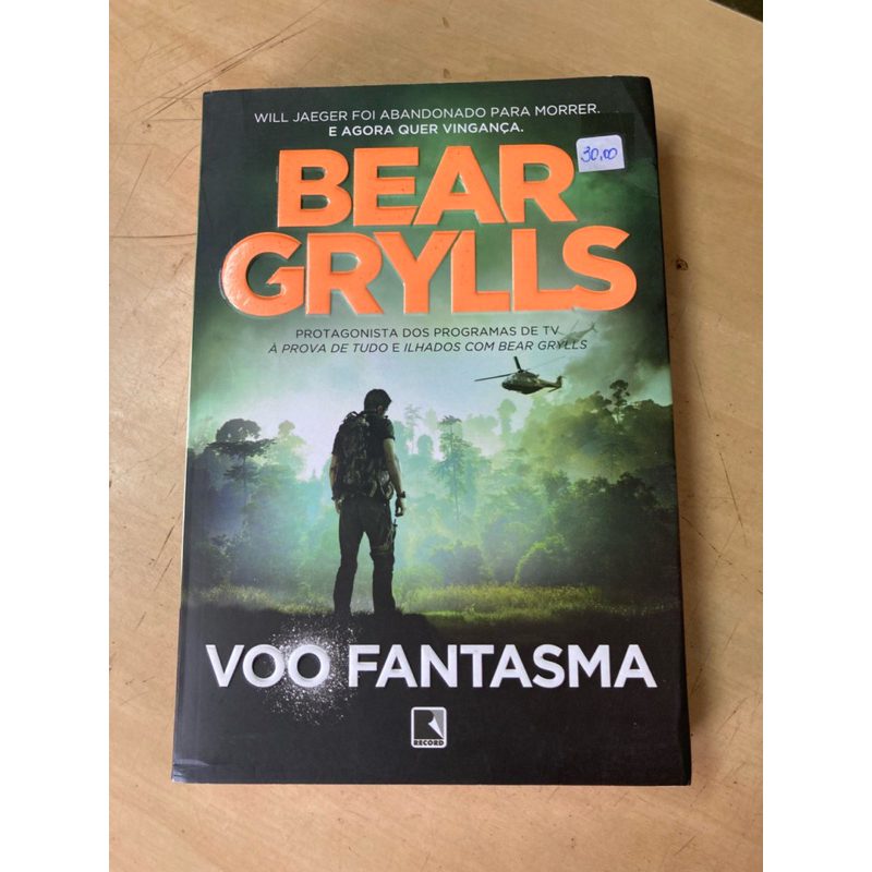 Livro Voo Fantasma - Bear Grylls