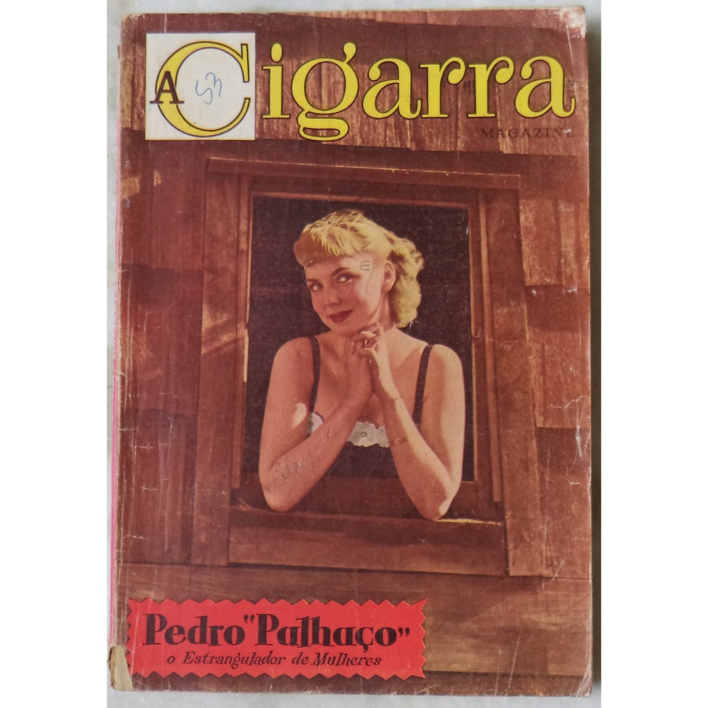 Revista antiga A Cigarra Magazine Janeiro 1953 "Pedro Palhaço o estrangulador de mulheres"
