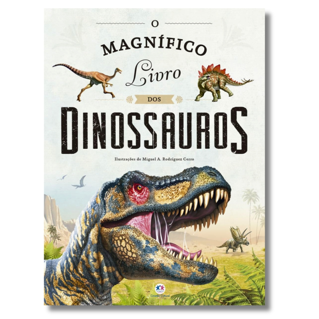 O Magnífico Livro Dos Dinossauros Capa Dura Observe De Perto Esses Animais Pré-históricos