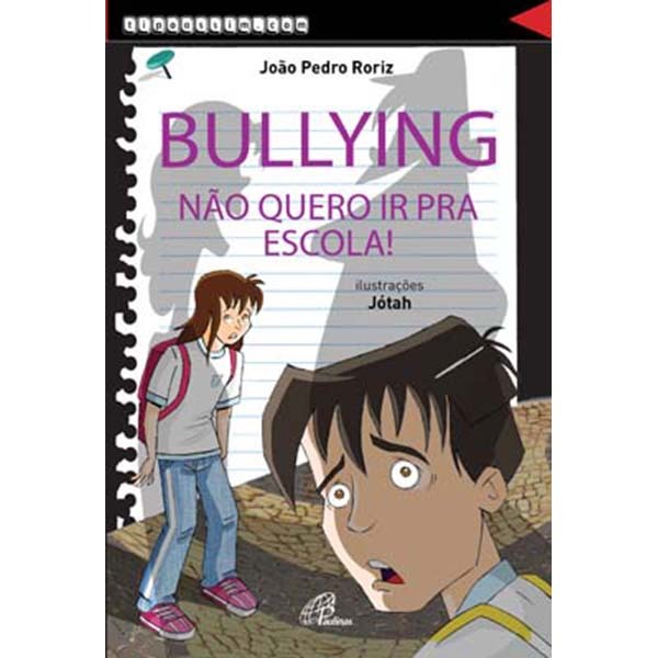 Livro: Bullying, não quero ir pra escola!