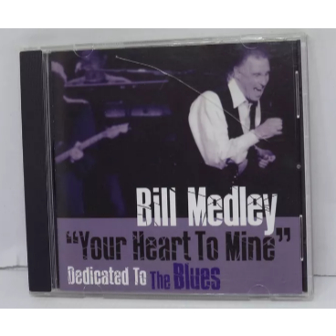 Cd - Bill Medley - You Heart To Mine Dedicated To The Blues (Usado)