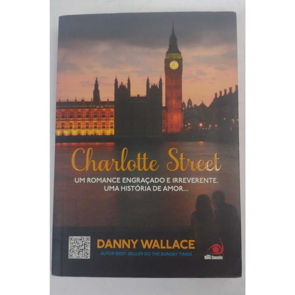 Livros - Charlotte Street - Autor: Danny Wallace - Editora: Novo Conceito - V6621