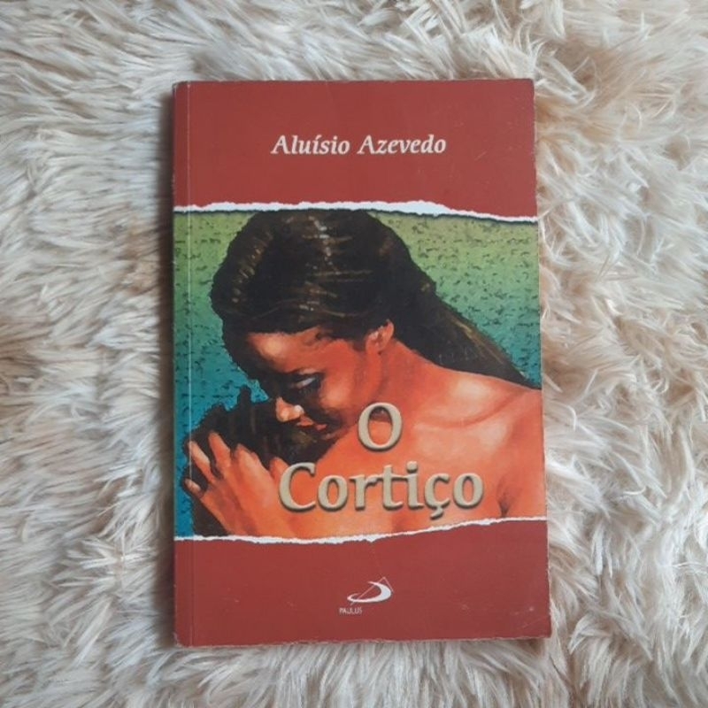 O Cortiço| Aluísio Azevedo| Clássico da literatura| Valor de desapego