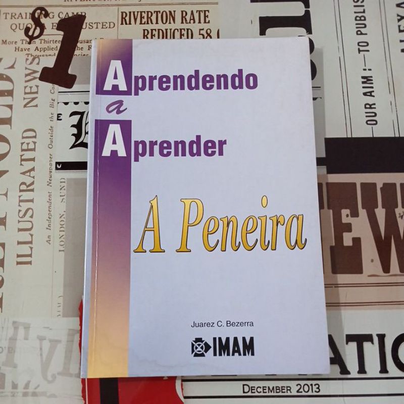 Aprendendo a Aprender: A Peneira - Juarez C. Bezerra