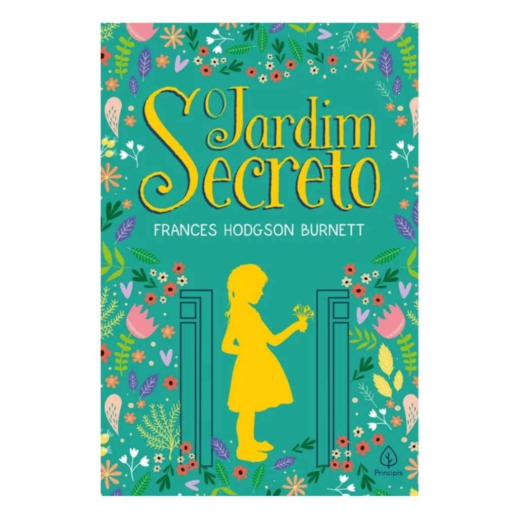 O Jardim Secreto - Uma Historia Inspiradora De Frances Hodgson Burnett