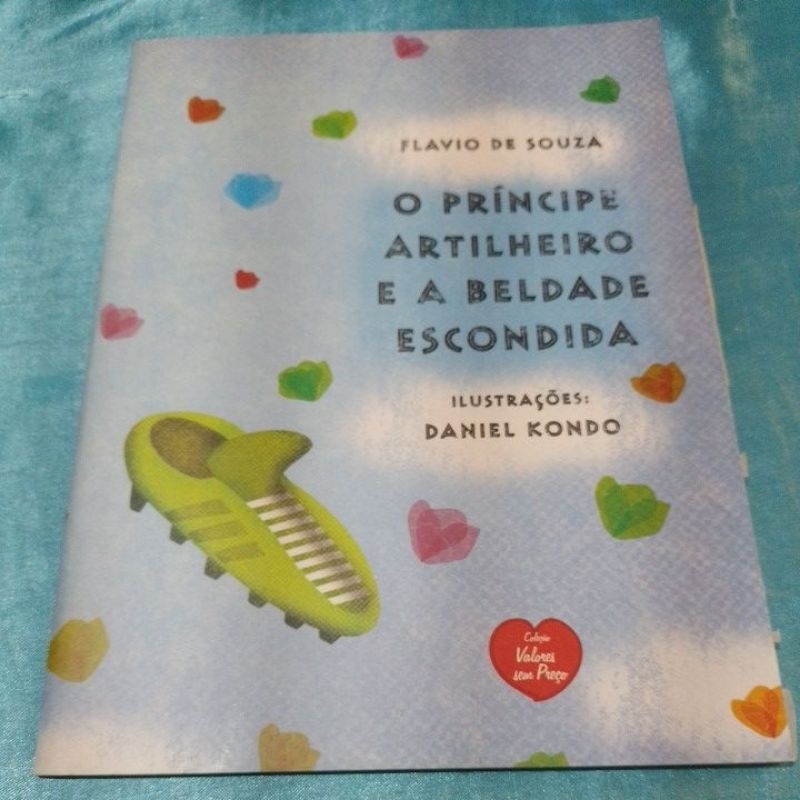 o príncipe artilheiro e a beldade escondida