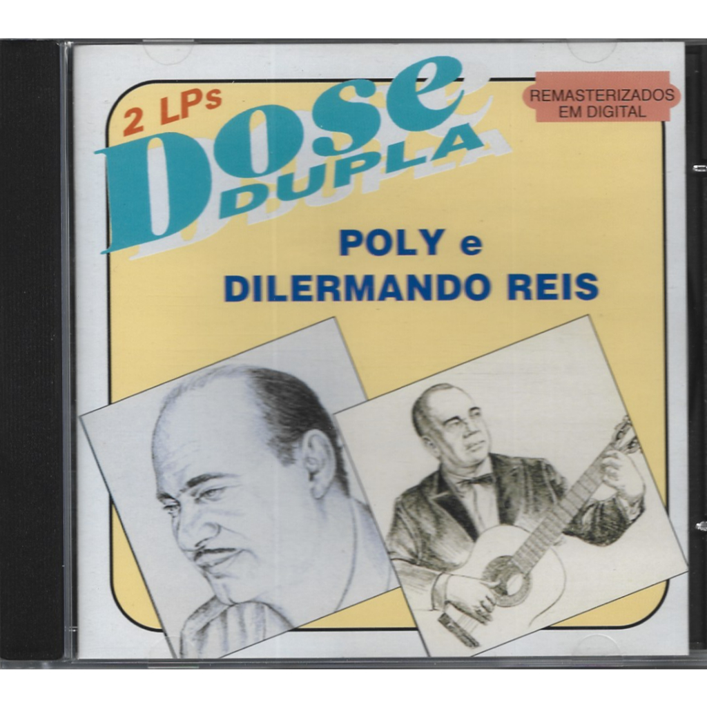 Poly e Dilermando Reis - Cd Dose Dupla Moendo Café 1961 / Abismo de Rosas 1966