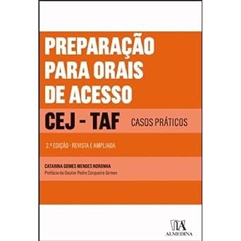 Livro Preparação Para Orais de Acesso ao CEJ - TAF: Casos Práticos