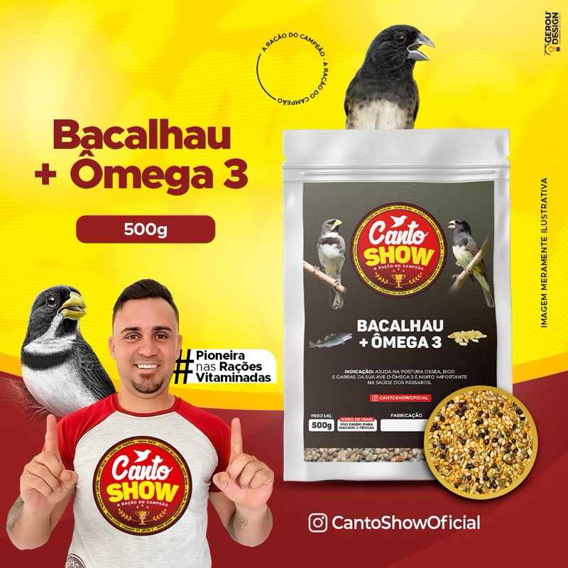 Canto show - Canto forte + bacalhau 500g - papa capim e coleiro